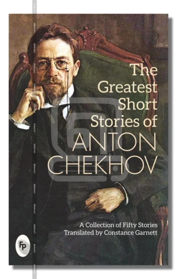 The Greatest Short Stories of ΑΝΤΟΝ CHEKHOV